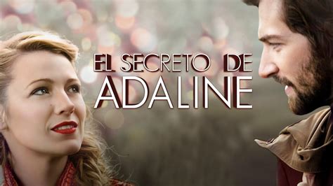 los secretos de adaline donde ver|El secreto de Adaline (Doblada)